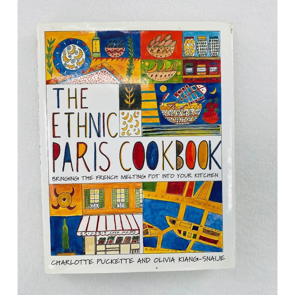 The Ethnic‎ Paris Cookbook, Bringing The French Melting Pot into your kitchen